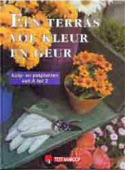 Een terras vol kleur en geur, Testaankoop, Livres, Maison & Jardinage, Enlèvement ou Envoi