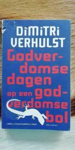 Godverdomse dagen op een godverdomse bol, Gelezen, Ophalen of Verzenden, België, Dimitri Verhulst