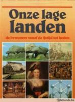 Onze lage landen de bewoners vanaf de ijstijd tot nu, Boeken, Ophalen of Verzenden, Zo goed als nieuw