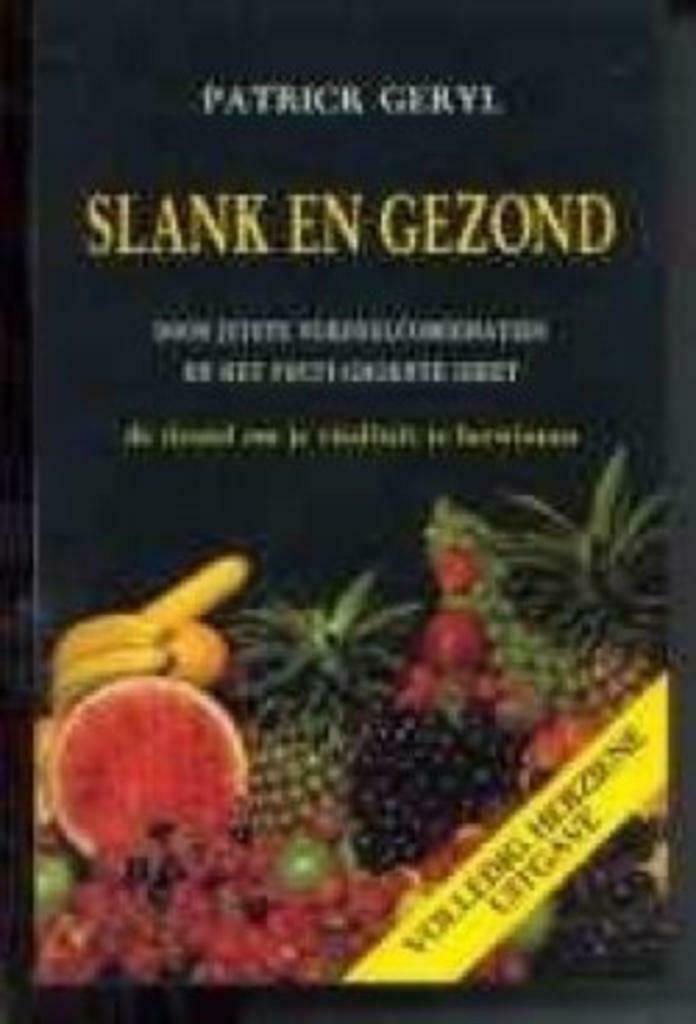 Slank en gezond, Patrick Geryl, Boeken, Gezondheid, Dieet en Voeding, Dieet en Voeding, Ophalen of Verzenden