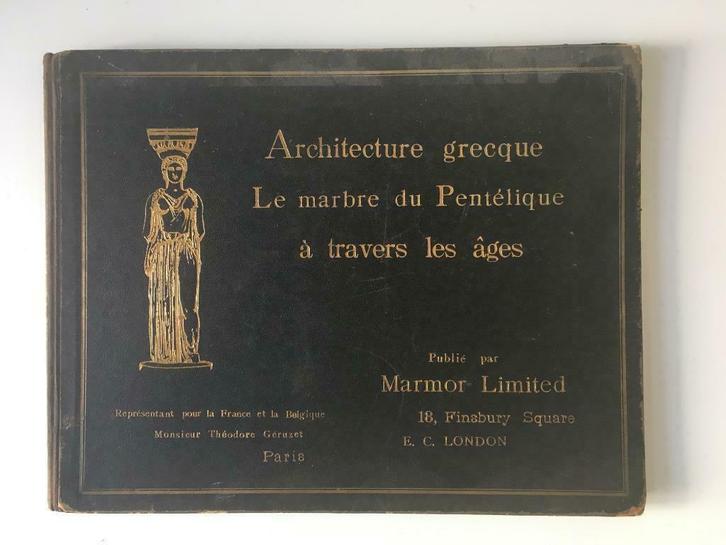 Architecture Greque - Le marbre du Pentélique, Livres, Art & Culture | Architecture, Utilisé, Enlèvement ou Envoi