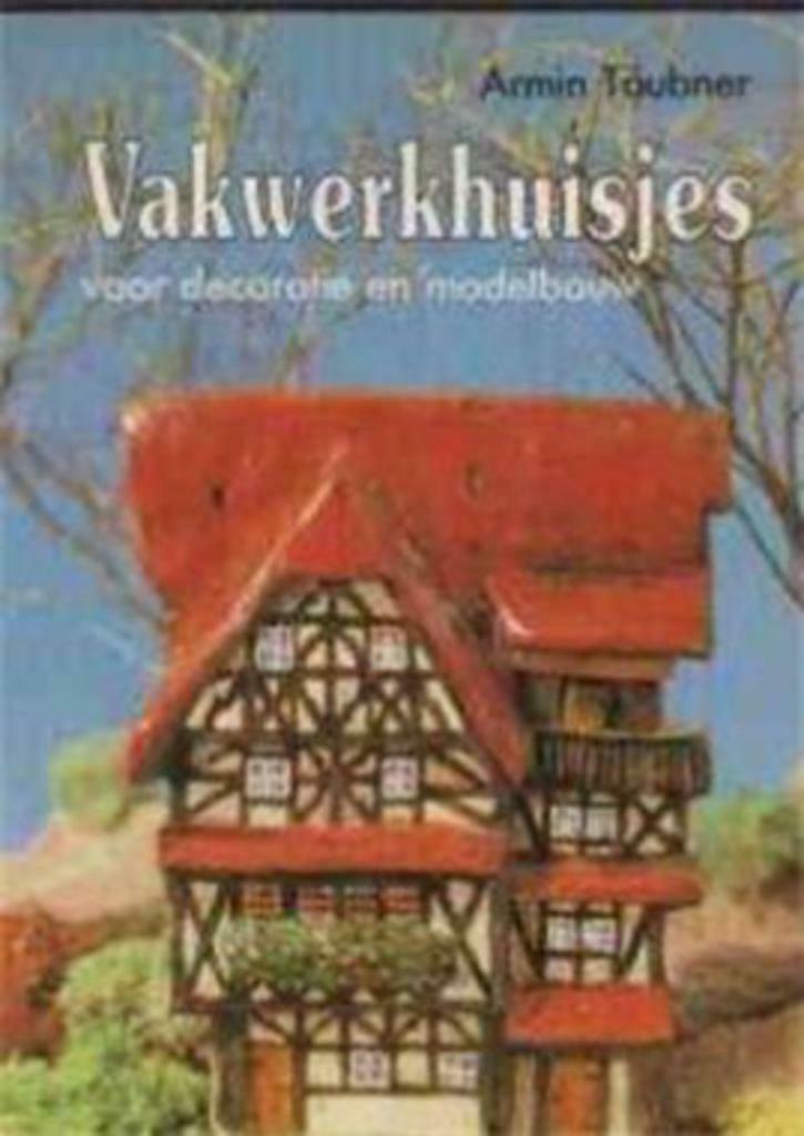 Vakwerkhuisjes, Armin Taubner, Boeken, Hobby en Vrije tijd, Gelezen, Ophalen of Verzenden