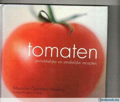 Tomaten gemakkelijke en smakelijke recepten Manisho GambhirH, Boeken, Kookboeken, Nieuw