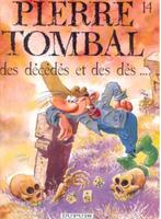 Pierre Tombal , Des Décédés et des dés , Première édition, Gelezen, Ophalen of Verzenden, Eén stripboek