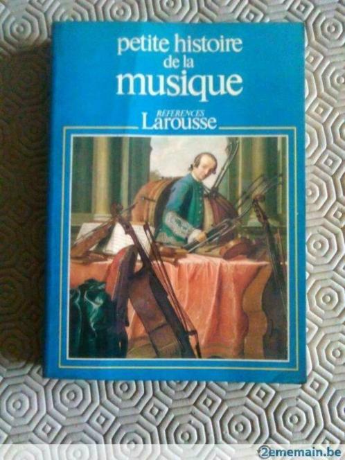 Petite histoire de la musique (références Larousse), Boeken, Muziek, Gelezen, Algemeen, Ophalen