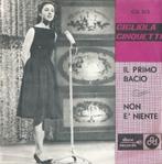 Gigliola Cinquetti – Il primo bacio / Non E’ niente - Single, Gebruikt, 7 inch, Single, Ophalen of Verzenden