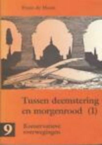 F. de Hoon, Tussen deemstering en morgenrood 1., Enlèvement ou Envoi, Comme neuf, Philosophie de la culture