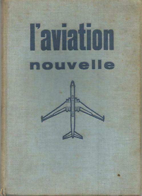 L'aviation nouvelle - Camille Rougeron, Livres, Transport, Utilisé, Avion, Enlèvement ou Envoi