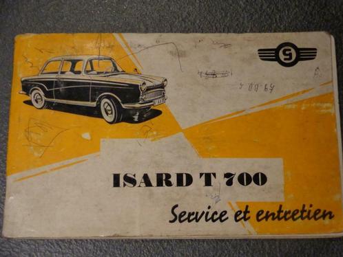ISARD 700 et LUXE 63 Notice d'entretien 1961français,origina, Autos : Divers, Modes d'emploi & Notices d'utilisation, Enlèvement ou Envoi