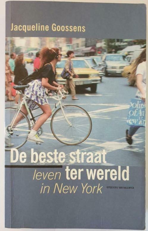 DE BESTE STRAAT TER WERELD - Jacqueline Goossens, Livres, Récits de voyage, Comme neuf, Amérique du Nord, Enlèvement ou Envoi