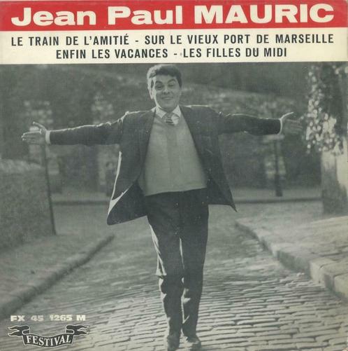 Jean Paul Mauric – Le train de l’amitié / Enfin les vacances, Cd's en Dvd's, Vinyl Singles, EP, Pop, 7 inch, Ophalen of Verzenden