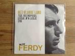 single will ferdy, Cd's en Dvd's, Ophalen of Verzenden, 7 inch, Nederlandstalig, Single