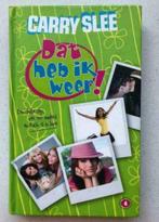 Dat Heb Ik Weer - Carry Slee, Boeken, Kinderboeken | Jeugd | 10 tot 12 jaar, Fictie, Ophalen of Verzenden, Carry Slee, Zo goed als nieuw