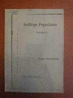 Solfège Populaire Vol.1/ André WAIGNEIN, Musique & Instruments, Partitions, Utilisé, Enlèvement ou Envoi, Populaire