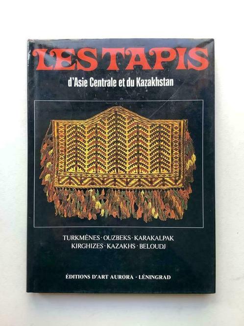 Les Tapis d'Asie Centrale et du Kazakhstan (Aurora, 1984), Livres, Art & Culture | Arts plastiques, Enlèvement ou Envoi