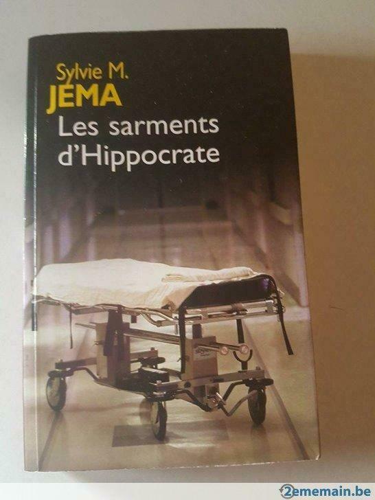 Les sarments d'Hippocrate ( Sylvie M. Jema ), Boeken, Thrillers, Gelezen, Ophalen