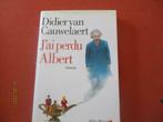 DIDIER VAN CAUWELAERT. "J'AI PERDU ALBERT"., Livres, Enlèvement ou Envoi, DIDIER VAN CAUWELAERT., Utilisé, Europe autre