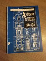 (LOKEREN) Architectuur te Lokeren tussen 1890 en 1914., Livres, Art & Culture | Architecture, Enlèvement ou Envoi, Neuf