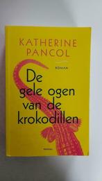 Kathérine Pancol: De gele ogen van de krokodillen, Comme neuf, Enlèvement ou Envoi, Kathérine Pancol