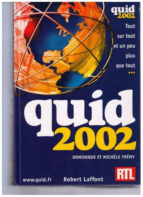 Quid 2002 - Dominique et Michèle Frémy, Robert Laffont RTL, Livres, Encyclopédies, Comme neuf, Série complète, Général, Enlèvement ou Envoi