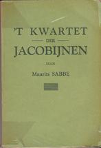Maurits Sabbe, 't Kwartet der Jacobijnen., Boeken, Ophalen of Verzenden, Gelezen, België