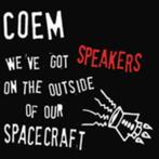 CD - COEM - We've got Speakers on the Outside of our Spacecr, Ophalen of Verzenden, Poprock, Nieuw in verpakking