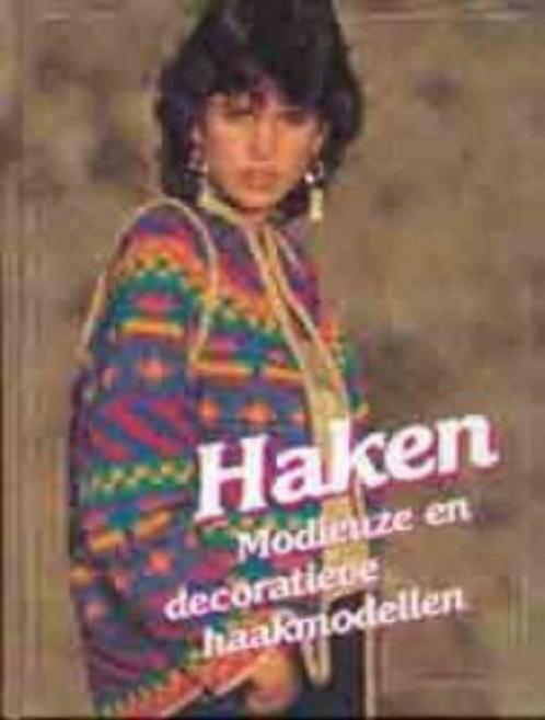 Haken, modieuze en decoratieve haakmodellen, Boeken, Hobby en Vrije tijd, Ophalen