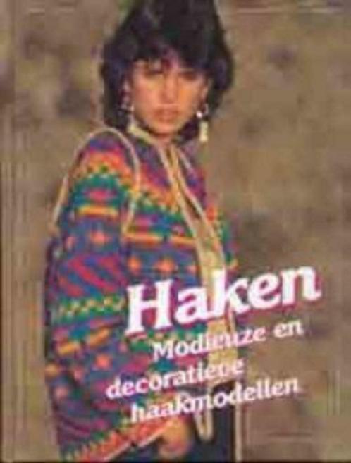 Haken, modieuze en decoratieve haakmodellen, Livres, Loisirs & Temps libre, Enlèvement