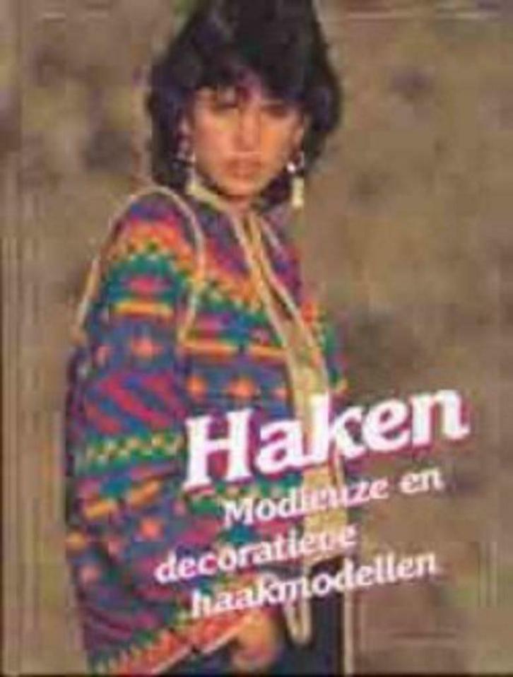 Haken, modieuze en decoratieve haakmodellen, Boeken, Hobby en Vrije tijd, Ophalen