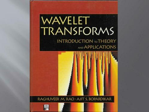 Wavelet Transforms – Introduction to theory and applications, Boeken, Studieboeken en Cursussen, Zo goed als nieuw, Hoger Onderwijs