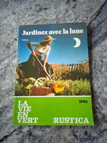 LIVRE " JARDINEZ AVEC LA LUNE ", Livres, Enlèvement ou Envoi, Utilisé, CELESTE, Jardinage et Plantes de jardin