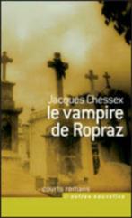 Le vampire de Ropraz Jacques Chessex, Comme neuf, Europe autre, Enlèvement ou Envoi