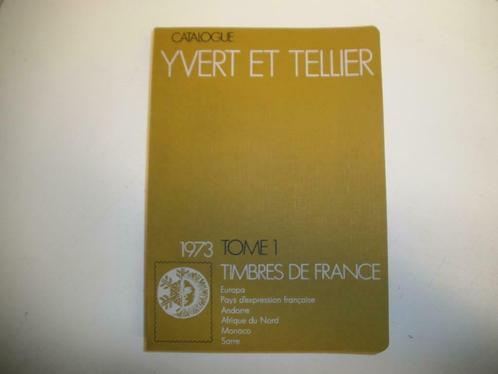 Catalogue de timbres Y-T 1973 (Post-0003), Livres, Catalogues & Dépliants, Utilisé, Catalogue, Enlèvement ou Envoi