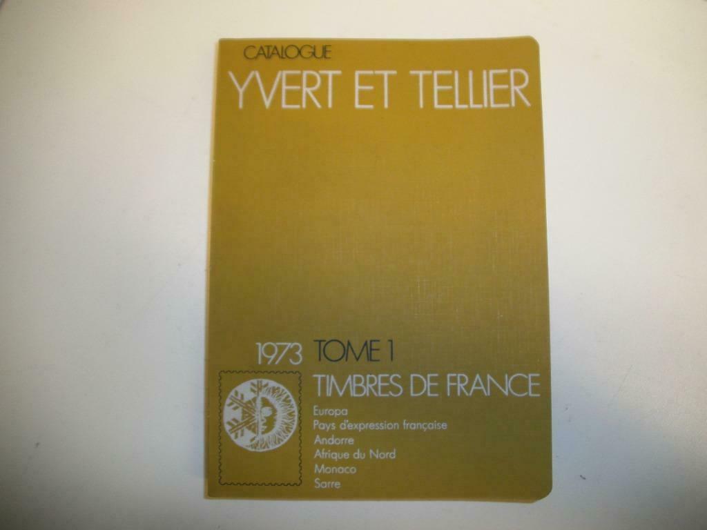 Catalogue de timbres Y-T France 1973 (Post-0003), Livres, Catalogues & Dépliants, Utilisé, Catalogue, Enlèvement ou Envoi