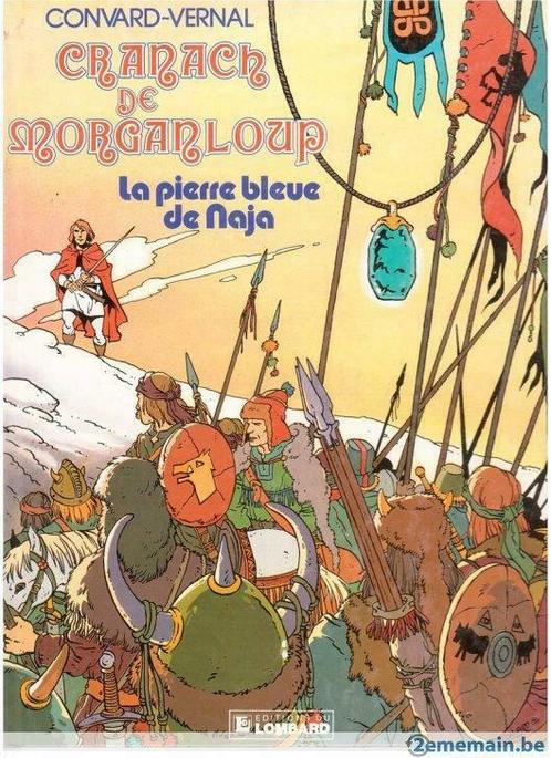 BD - Cranach de Morganloup - La pierre bleue de Naja, Boeken, Stripverhalen, Gelezen, Ophalen of Verzenden