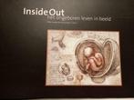 Inside Out - het ongeboren leven in beeld., Livres, Comme neuf, Enlèvement ou Envoi