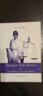 Autopsie d un divorce ou le vampire et les perroquets, Livres, Comme neuf, Enlèvement ou Envoi