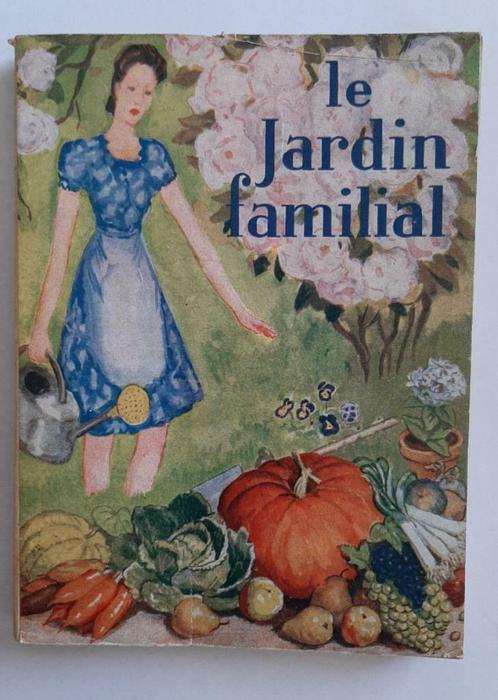 1948 Le Jardin Familial. Petit manuel pratique Poirier Grund, Boeken, Wonen en Tuinieren, Ophalen of Verzenden