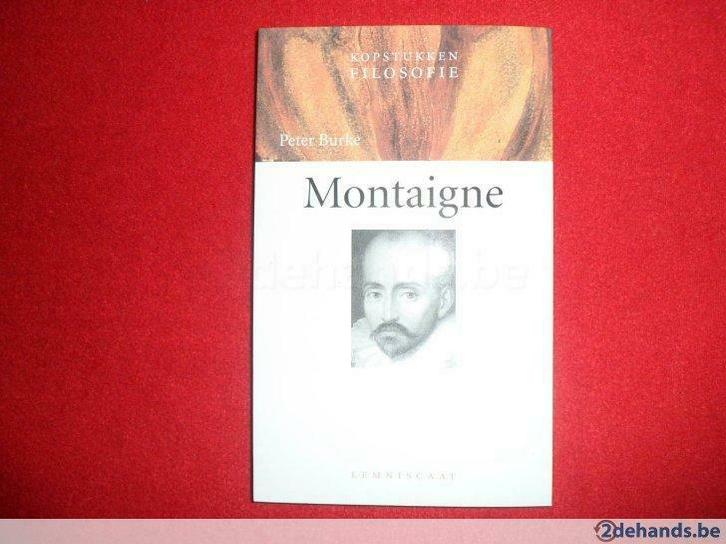 Peter Burke: Montaigne (nederlandstalig), Boeken, Filosofie, Gelezen, Ophalen of Verzenden