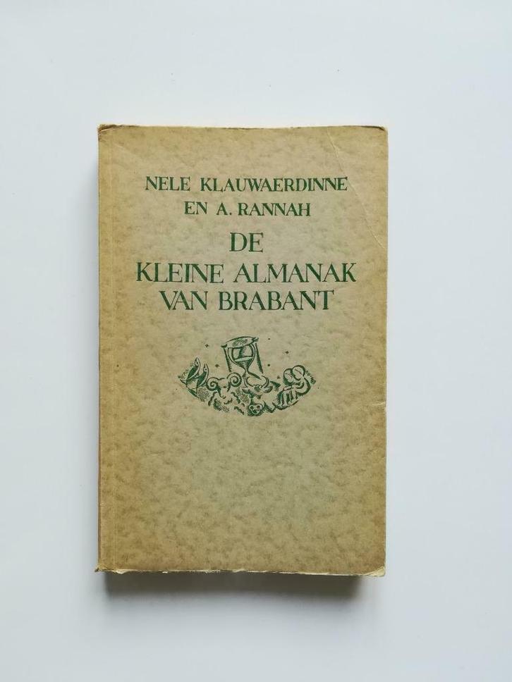 De kleine Almanak van Brabant (Nele Klauwaerdinne / 1936), Antiek en Kunst, Antiek | Boeken en Manuscripten, Ophalen of Verzenden
