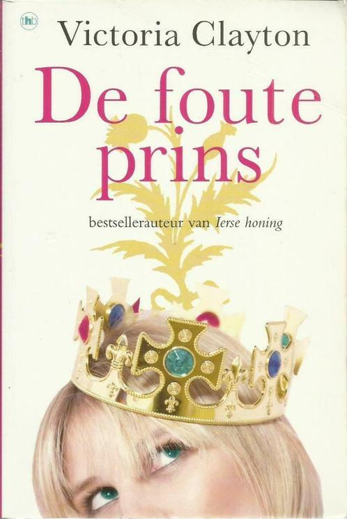DE FOUTE PRINS - VICTORIA CLAYTON, Boeken, Chicklit, Gelezen, Ophalen of Verzenden