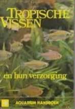 Tropische vissen en hun verzorging, John May, Boeken, Ophalen of Verzenden, Gelezen, Vissen