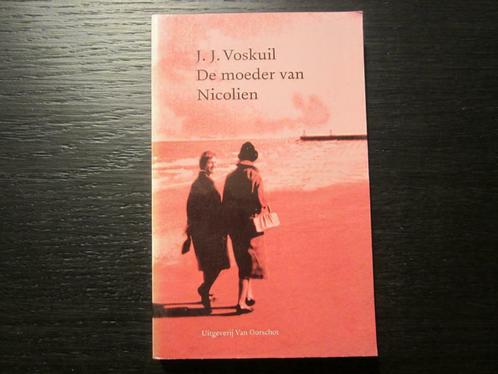 De moeder van Nicolien    -J.J. Voskuil-, Boeken, Literatuur, Ophalen of Verzenden