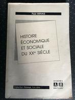 Histoire économique et sociale du XXème siècle - Paul Servai, Boeken, Schoolboeken, Gelezen, Economie, Ophalen