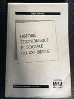 Histoire économique et sociale du XXème siècle - Paul Servai, Livres, Livres scolaires, Économie, Enlèvement, Utilisé