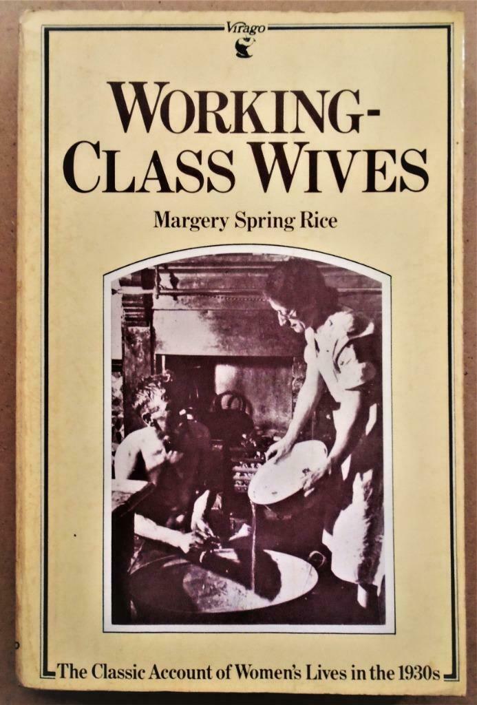 Working-Class Wives: Their Health & Conditions [1930s] -1981, Gelezen, Maatschappij en Samenleving, Ophalen of Verzenden, Margery Spring Rice