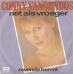 Conny Vandenbos – Net als vroeger / Zevende hemel - Single, Cd's en Dvd's, Nederlandstalig, Ophalen of Verzenden, 7 inch, Single