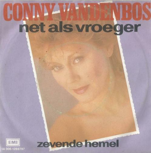 Conny Vandenbos – Net als vroeger / Zevende hemel - Single, Cd's en Dvd's, Vinyl Singles, Gebruikt, Single, Nederlandstalig, 7 inch