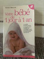 Livre Votre bébé de 1 jour à 1 an édition Marabout