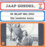 Jaap Goedel – Ik blijf bij jou / De laatste keer – Single, CD & DVD, Vinyles | Néerlandophone, Enlèvement ou Envoi